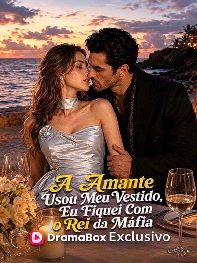 Capa da minisserie A Amante Usou Meu Vestido, Eu Fiquei com o Rei da Máfia