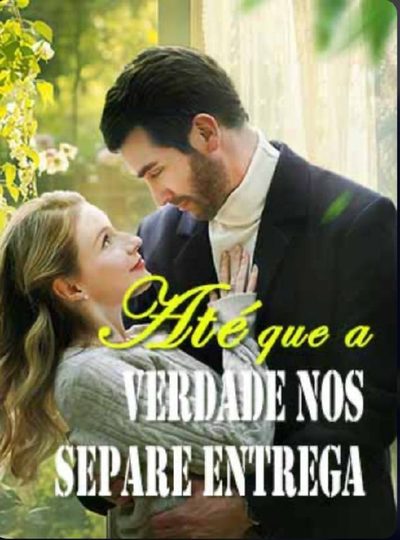 Capa da minisserie Até que a Verdade nos Separe (dublado) dublado