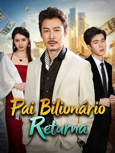 Capa da minisserie Billionaire Dad Returns - Pai Bilionário Retorna