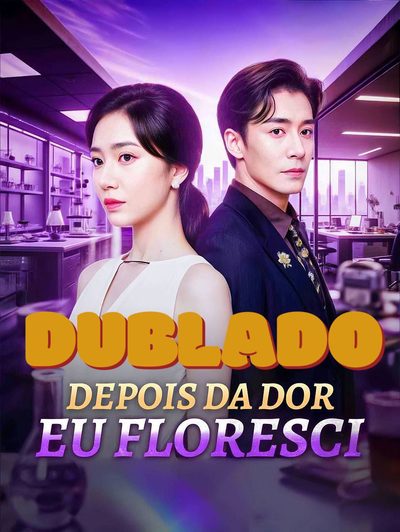 Capa da minisserie Depois da Dor Eu Floresci dublado
