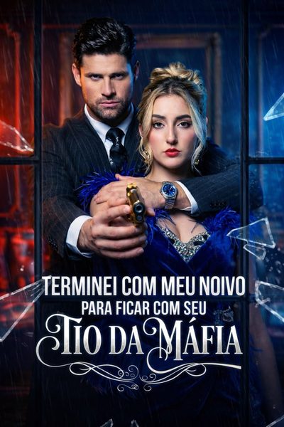 Capa da minisserie Entre o Noivo e o Mafioso: Escolhi o Tio Dele