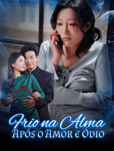 Capa da minisserie Frio na Barriga Após o Amor e Ódio dublado