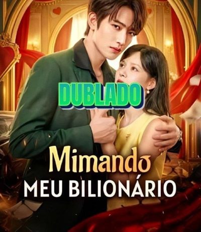 Capa da minisserie Mimando Meu Bilionário dublado