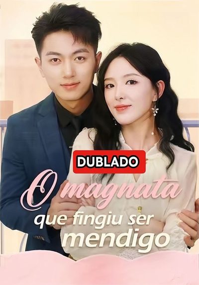 Capa da minisserie O Magnata que Fingiu Ser Mendigo dublado