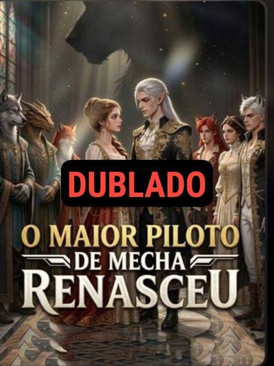 Capa da minisserie O Maior Piloto de Mecha dublado
