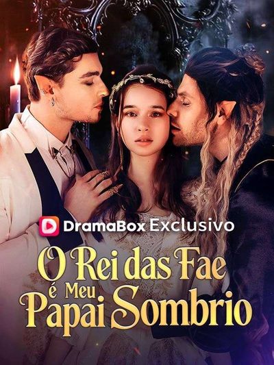 Capa da minisserie O Rei das Fae É Meu Papai Sombrio dublado