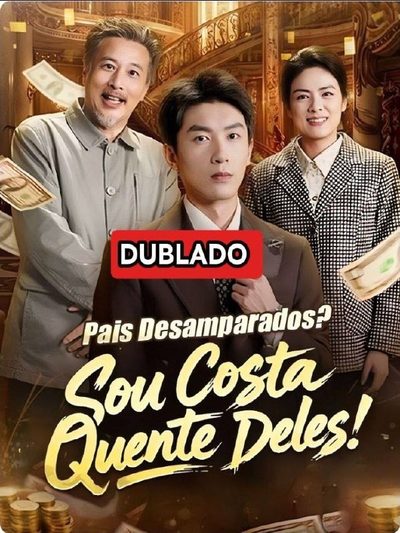 Capa da minisserie Pais Desamparados? Sou Costa Quente Deles! dublado