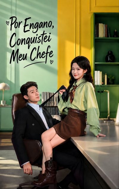 Capa da minisserie Por Engano, Conquistei Meu Chefe (2026) Ops, Enviei Meu Romance para Meu Ceo